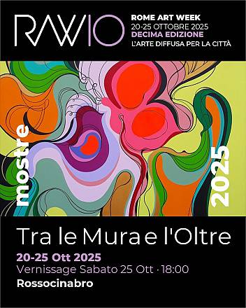 Tra le mura e l'oltre rome art week